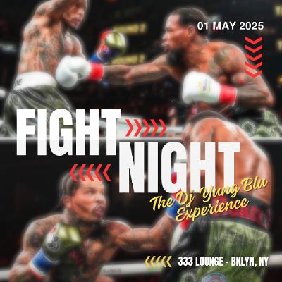 333 Lounge - Fight Night (Live Audio ) Dj Yung Blu Experience