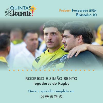 Episódio 10 - Rodrigo e Simão Bento (jogadores de Rugby) Episódio 10 - Rodrigo e Simão Bento (jogadores de Rugby)