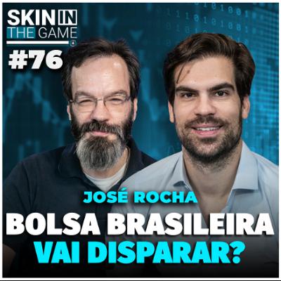 Dólar Fraco, Eleições e Bolsa: O Que Esperar do Mercado em 2025? | Skin in the Game #76 José Rocha
