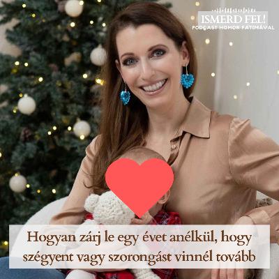 Hogyan zárj le egy évet anélkül, hogy szégyent vagy szorongást vinnél tovább