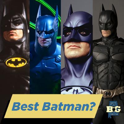 Ep. 115: Best Batman Actor Ranked! Who Wins?