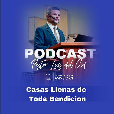 Casas Llenas de Toda Bendicion Casas Llenas de Toda Bendicion