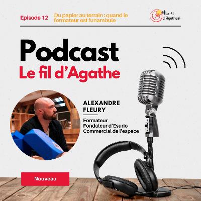 Épisode 12 - Du papier au terrain - Quand le formateur est funambule