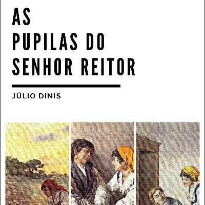 As Pupilas do Senhor Reitor (3 de 3)