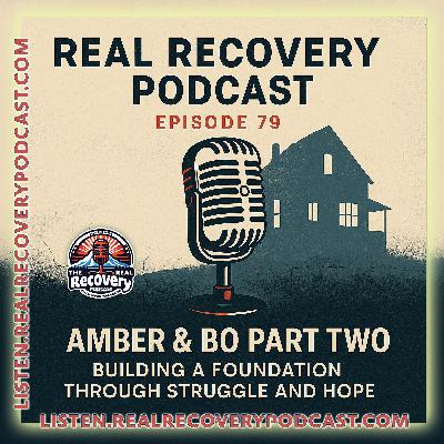 RRP Episode 79 – Amber & Bo Part Two: Building a Foundation Through Struggle and Hope