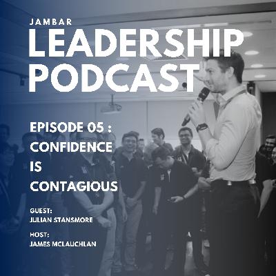 Confidence Is Contagious Confidence Is Contagious