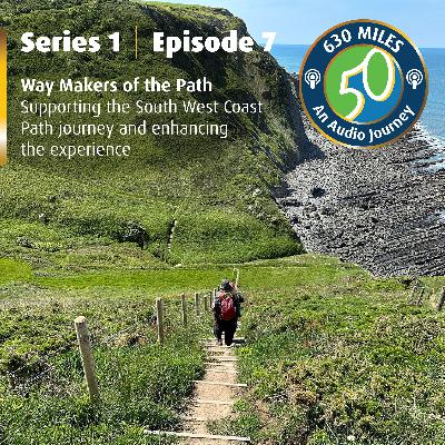 Way Makers of the Path - Supporting the SWCP journey and enhancing the experience Way Makers of the Path - Supporting the SWCP journey and enhancing the experience