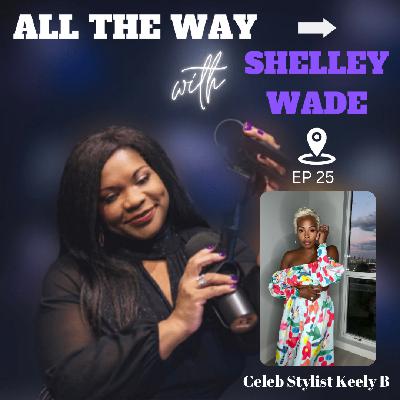 Tips to Update Your Fashion from Celebrity Stylist Keely B