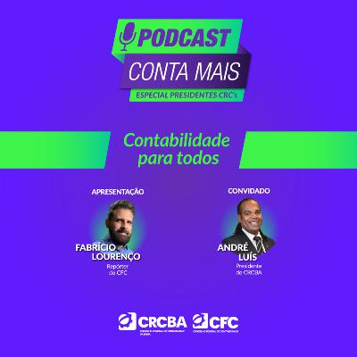 Especial Presidentes CRCs - Contabilidade para todos - Programa #07