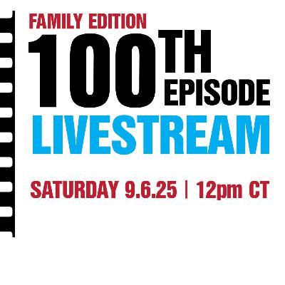 Family Edition - Boys' Top 5 Favorite Movies of All Time (100th Episode Livestream)