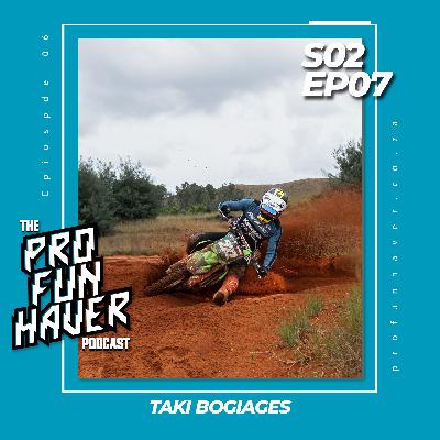 The Pro-Funhaver Podcast - S2EP07 - Taki Bogiages The Pro-Funhaver Podcast - S2EP07 - Taki Bogiages