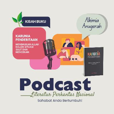 KISAH BUKU "Karunia Penderitaan"-- Alkimia Anugerah