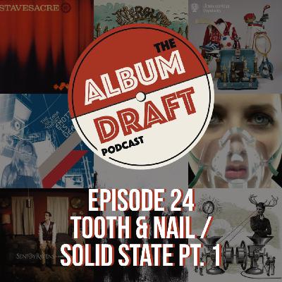 24 - Tooth & Nail / Solid State Pt. 1 24 - Tooth & Nail / Solid State Pt. 1