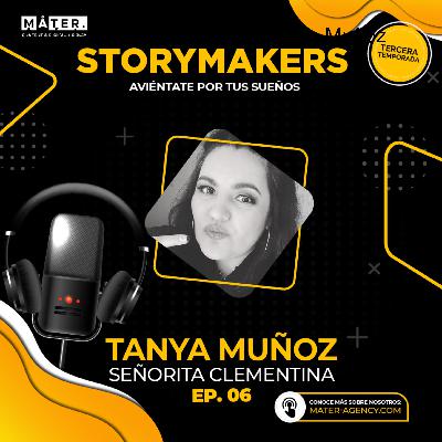 #26. Tanya Muñoz. Aviéntate por tus sueños. #26. Tanya Muñoz. Aviéntate por tus sueños.