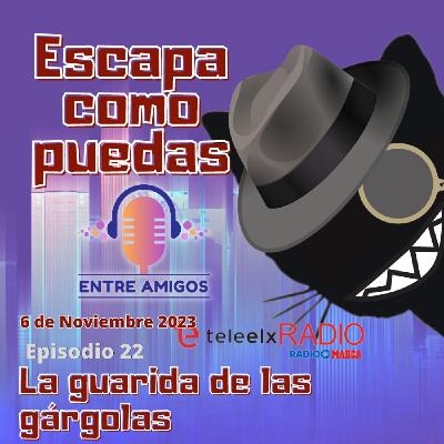 Escapa como puedas 22 - La guarida de las gárgolas