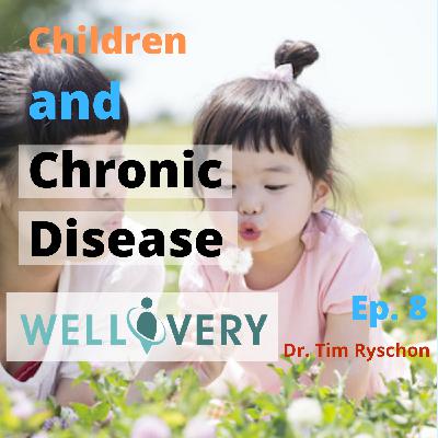 Children and Chronic Disease Children and Chronic Disease