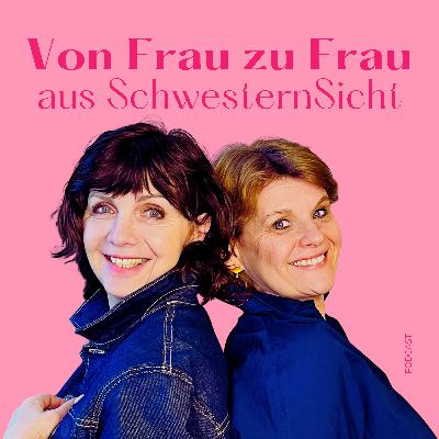 SchwesternSicht: Folge 2 – Das Glück 🌟 in all seinen Facetten 🌈