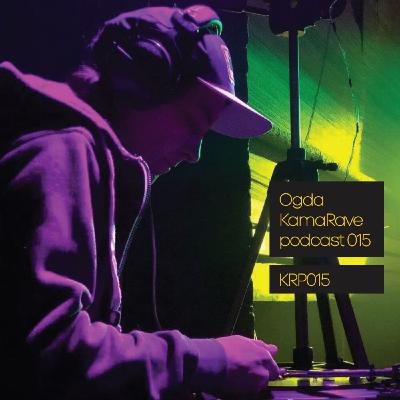 KamaRave Podcast 015 Ogda