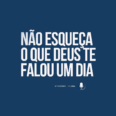 Não esqueça o que Deus te falou um dia | Pastor Daniel Santana Não esqueça o que Deus te falou um dia | Pastor Daniel Santana