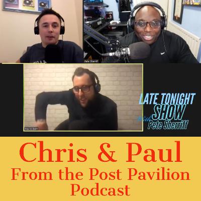 Late Tonight Show with guests Chris and Paul