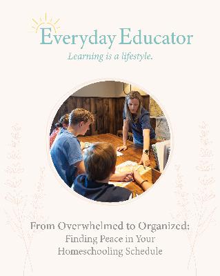 From Overwhelmed to Organized: Finding Peace in Your Homeschooling Schedule