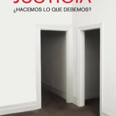Justicia ¿Hacemos lo que debemos?