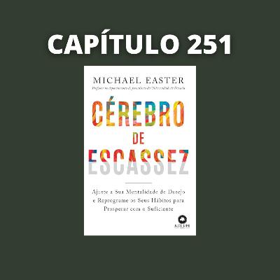 Cérebro De Escassez | Michael Easter