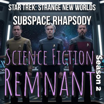 TV: Star Trek: Strange New Worlds: S2 E9 Subspace Rhapsody
