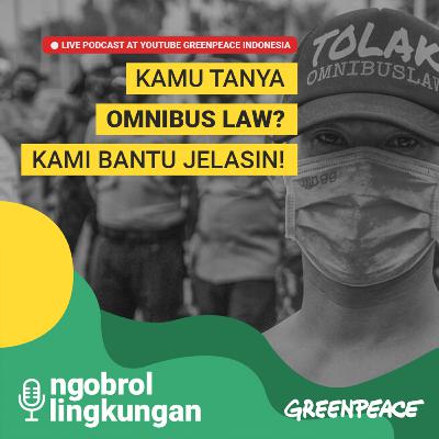 Bongkar Omnibus Law: Dari Awam Sampe Paham - Episode 008