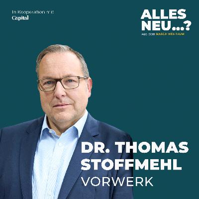 Dr. Thomas Stoffmehl von Vorwerk: Darum sieht er den Wirtschaftsstandort Deutschland im freien Fall