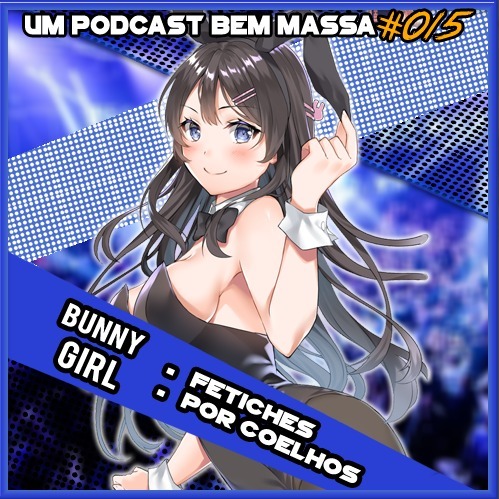 Um Podcast Bem Massa