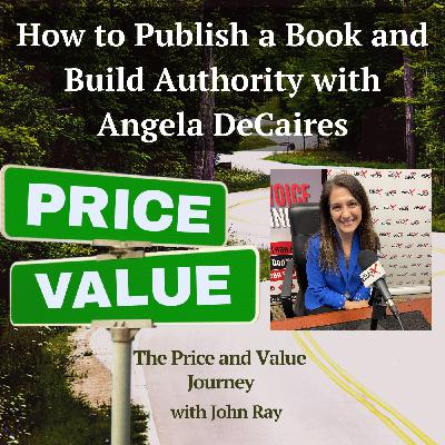 How to Publish a Book and Build Authority with Angela DeCaires