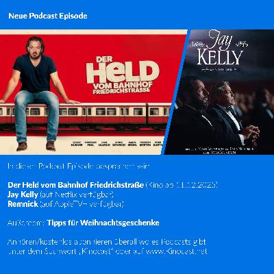 Der Held vom Bahnhof Friedrichstraße, Jay Kelly, Remnick | #892