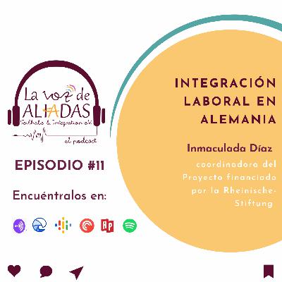 Episodio 11 _ Integración laboral en Alemania_ Resumen de proyecto