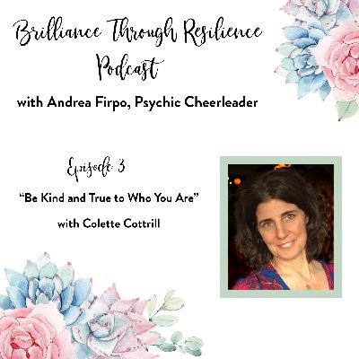 Episode 3 - Be Kind and True to Who You Are