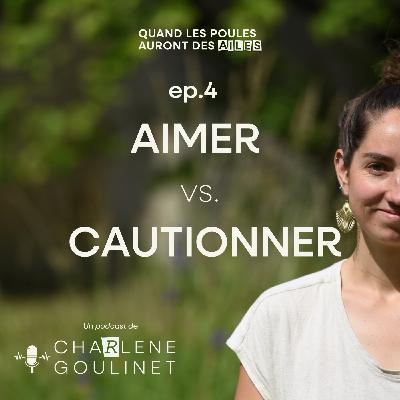 Aimer vs. cautionner