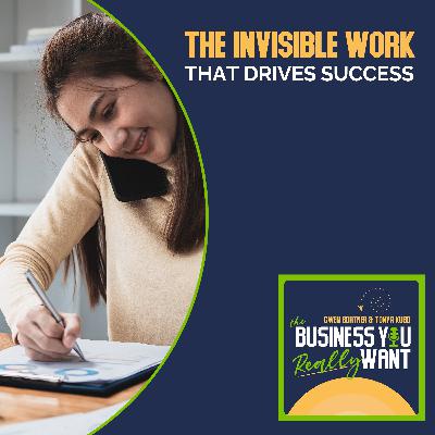 The Invisible Work That Drives Success