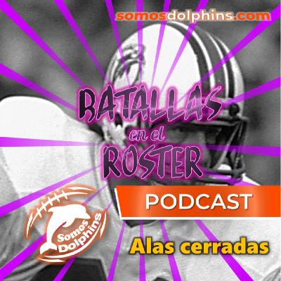 108. Batallas en el Roster 2022 - Alas Cerradas