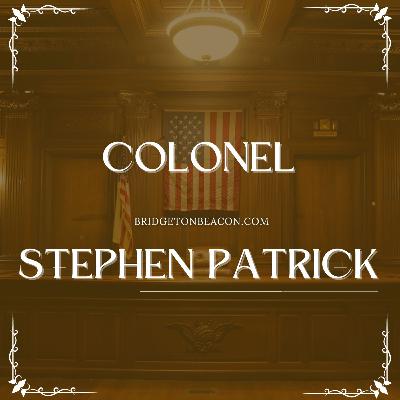 Colonel Stephen Patrick Colonel Stephen Patrick