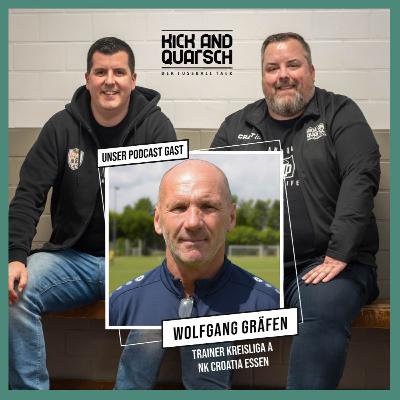 Folge 228 mit Wolfgang Gräfen von NK Croatia Essen