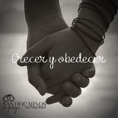 Crecer y obedecer