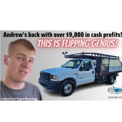 EP 168: Andrew earned over $9,000 Flipping 2 trucks he bought for under $5,000! He tells us HOW today!