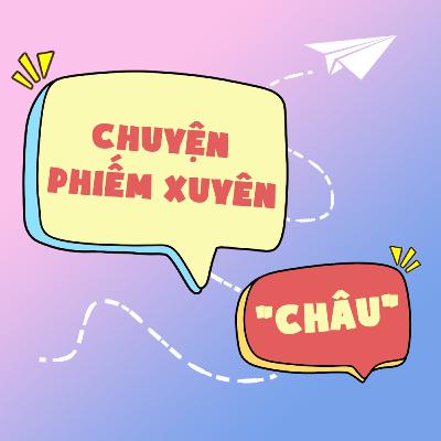 #02 | Tình bạn - Phần 2: Chân trời Âu mới lạ