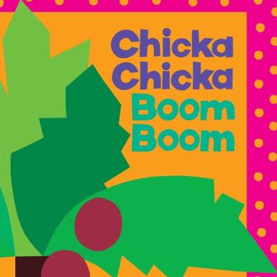 Chicka Chicka Boom Boom