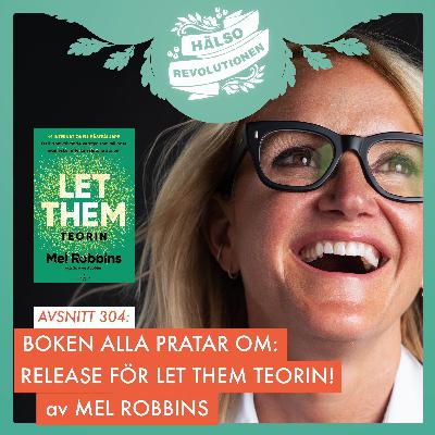 BOKEN ALLA PRATAR OM! RELEASE FÖR LET THEM-TEORIN AV MEL ROBBINS BOKEN ALLA PRATAR OM! RELEASE FÖR LET THEM-TEORIN AV MEL ROBBINS