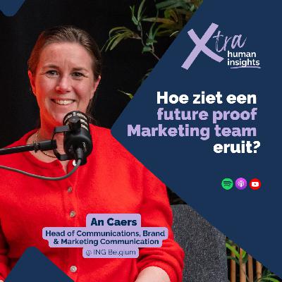 Seizoen 3 - Aflevering 4 - An Caers - Head of Communications, Brand & Marketing Communication - ING Belgium