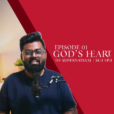 Heart of God | EP-01 Heart of God | EP-01
