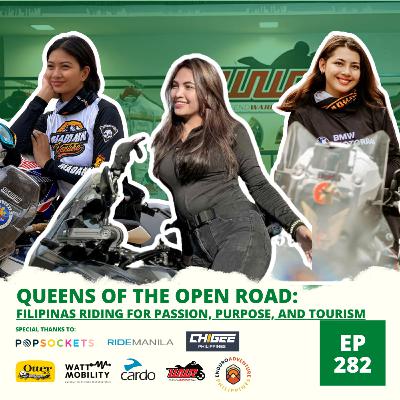 Ep. 282: Queens of the Open Road: Filipinas Riding for Passion, Purpose, and Tourism
