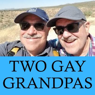 40. Two Gay Grandpa’s - How They Met and Had Children
