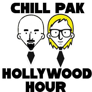 Chillpak Hollywood Hour – Year 19 Episode 43